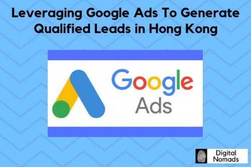 Leverage Google Ads to generate qualified leads in Hong Kong.