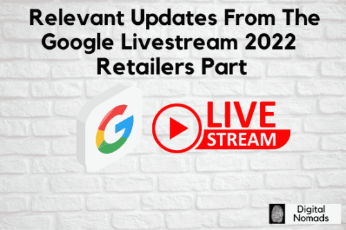 google-marketing-live-retail-update-2022
